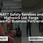 Strategic Alliance Soars to New Heights: NATT Safety Services and Highwork Ltd. Forge Powerful Business Partnership